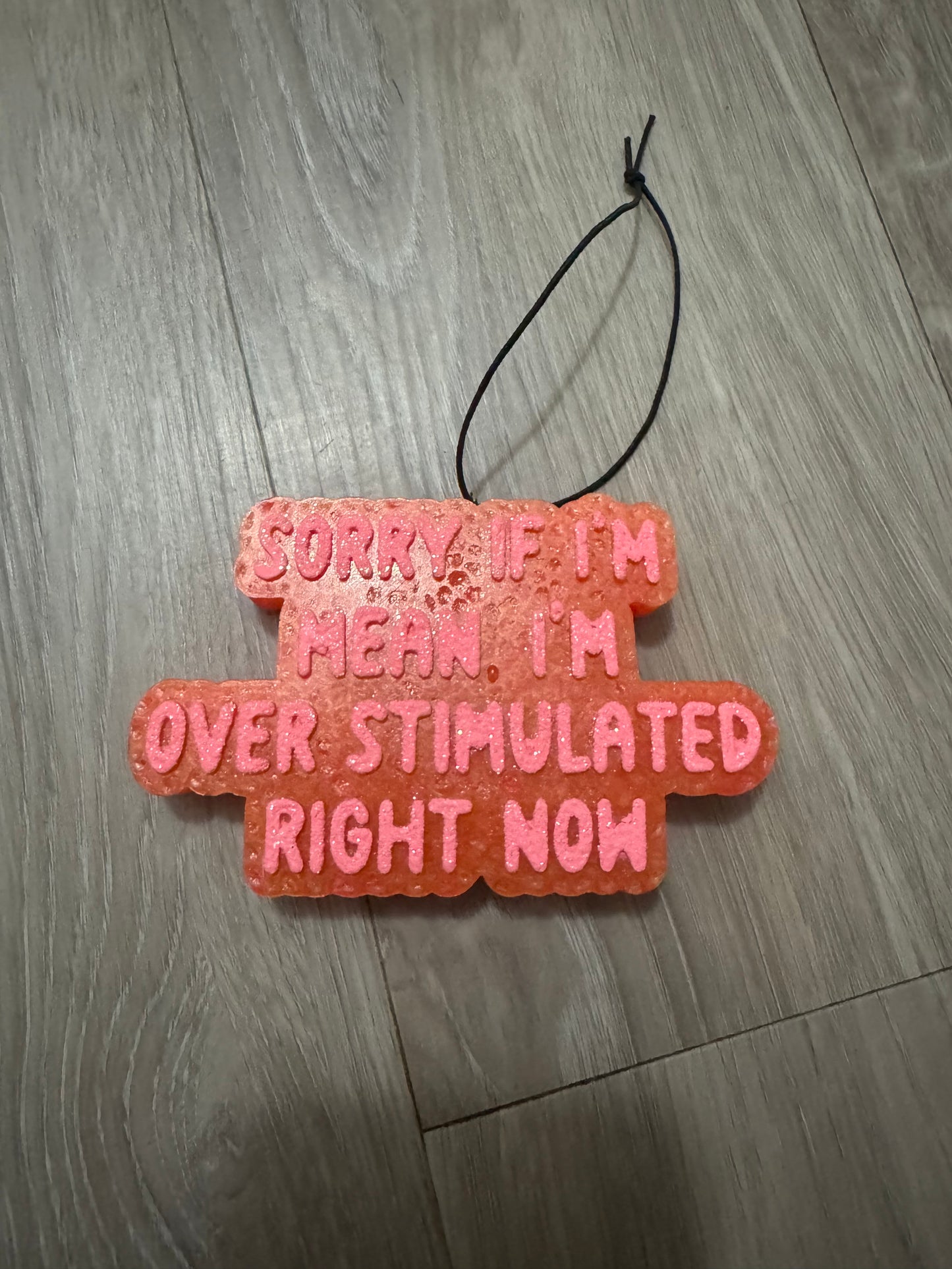 Sorry If I’m Mean Car Freshie