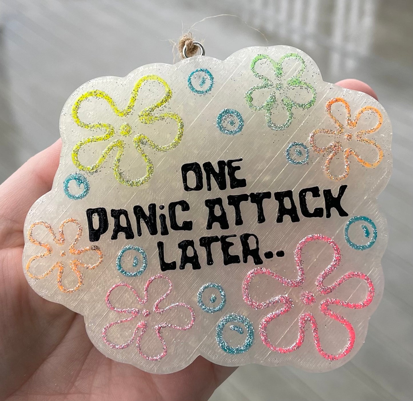 One Panic Attack Later Car Freshie