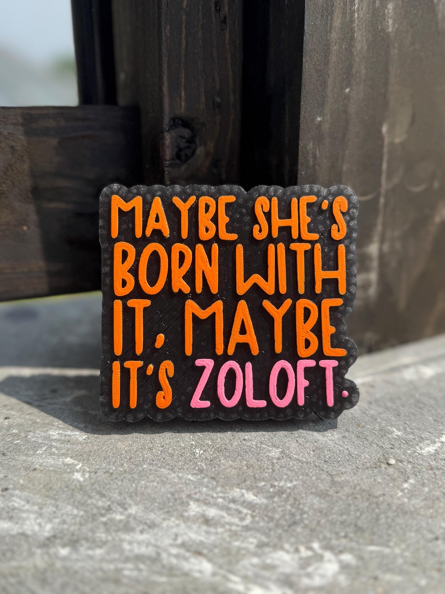 Maybe It’s Zoloft Car Freshie